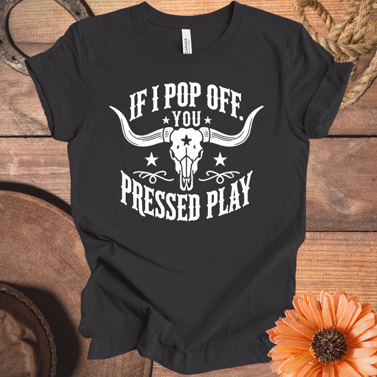 If I Pop Off You Pressed Play Graphic Design product type