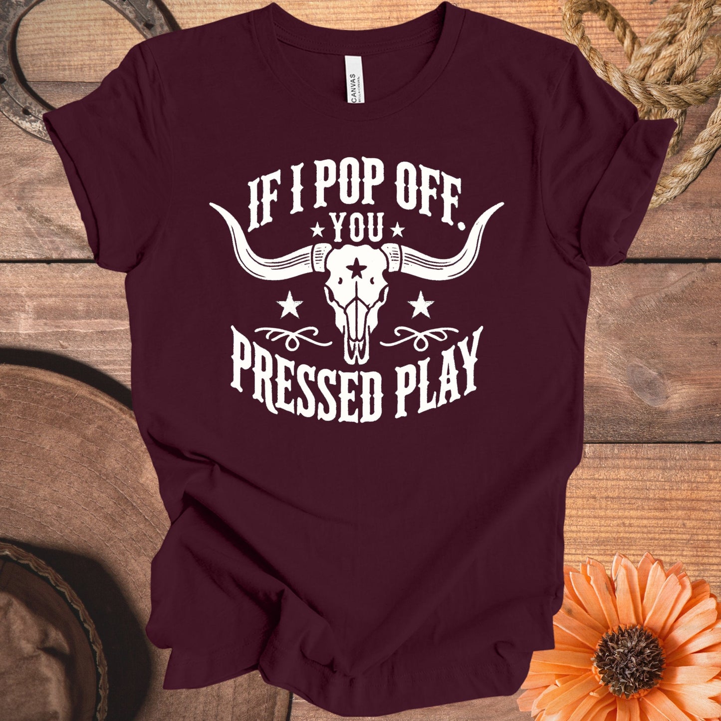 If I Pop Off You Pressed Play Graphic T-Shirt Product