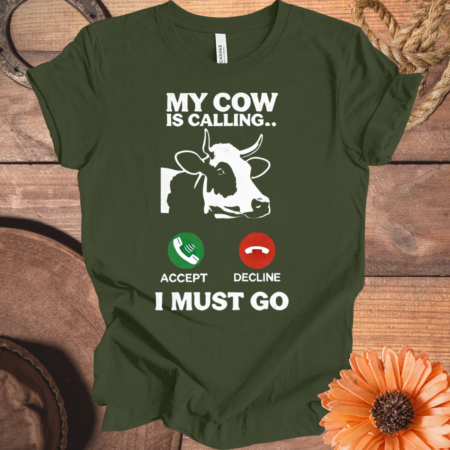 My Cow Is Calling I Must Go Humorous T-Shirt product type