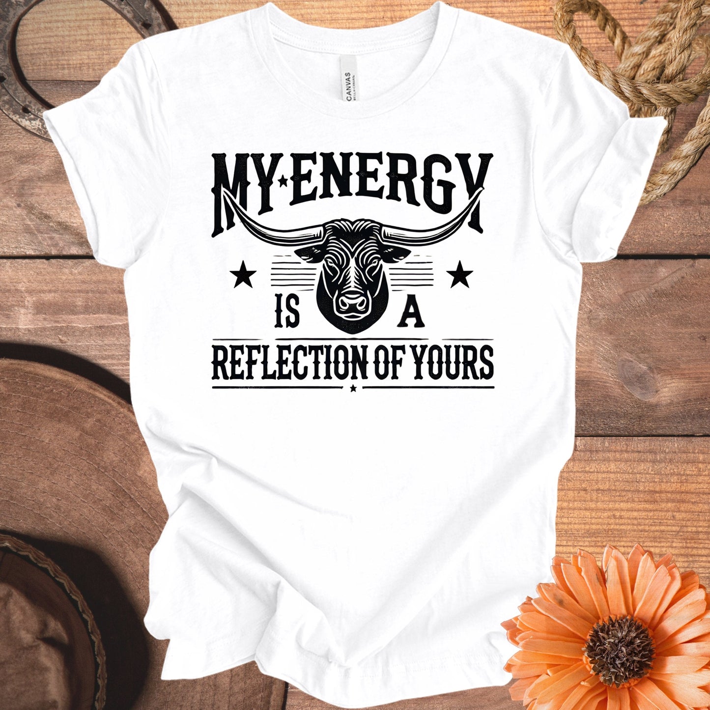 My Energy Is A Reflection Of Yours shirt product type