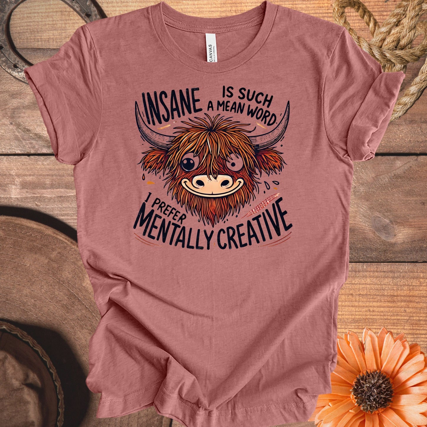 Insane is Such a Mean Word Mentally Creative product type