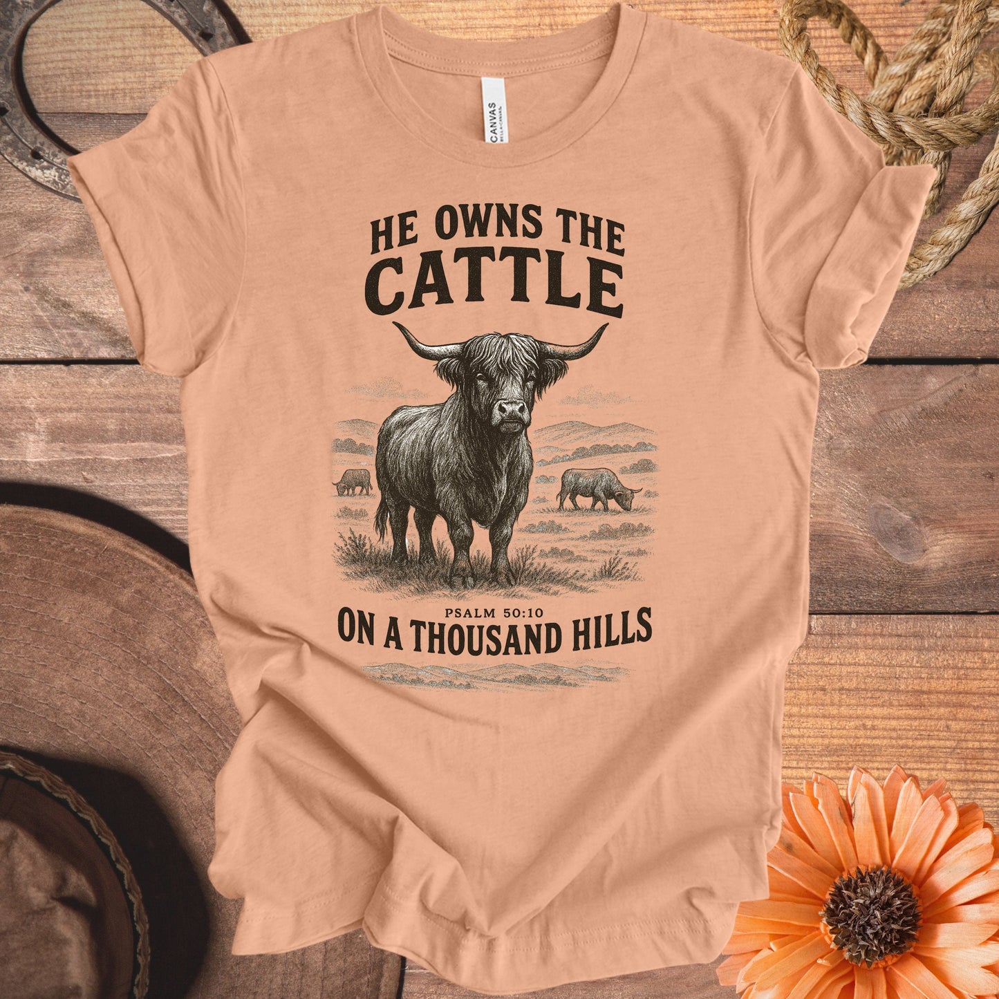 He Owns The Cattle on a Thousand Hills T-Shirt product