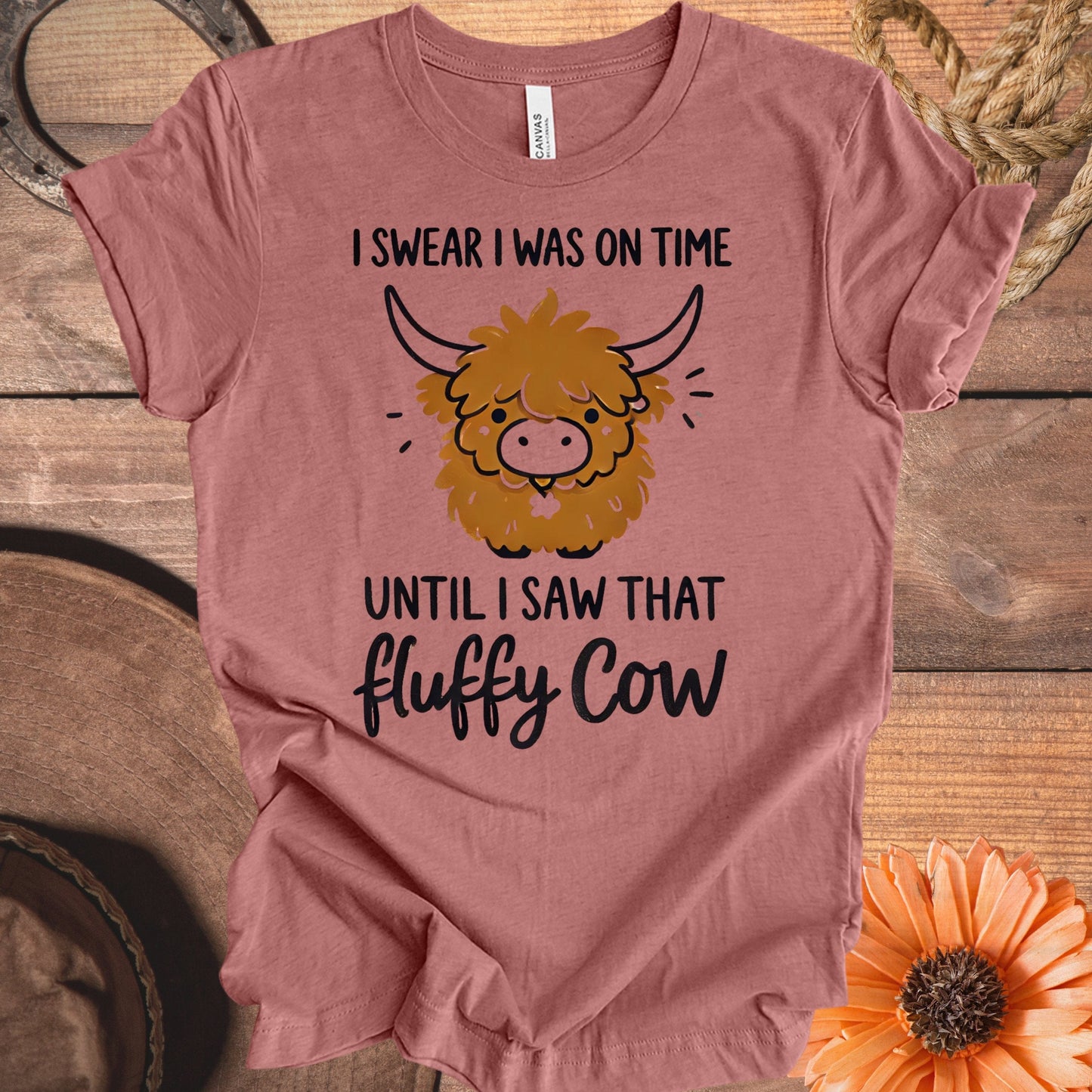 I Swear I Was On Time Until I Saw That Fluffy Cow product type