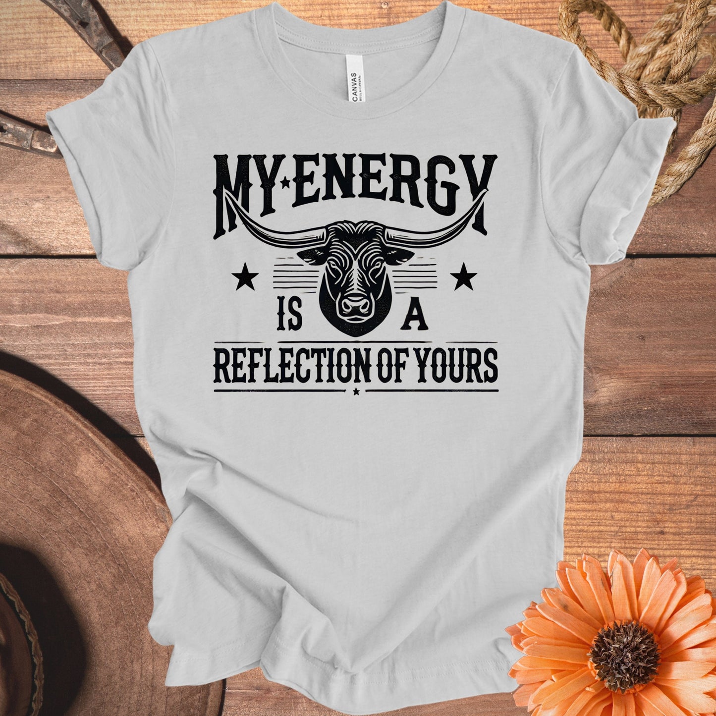 My Energy Is A Reflection Of Yours T-Shirt product