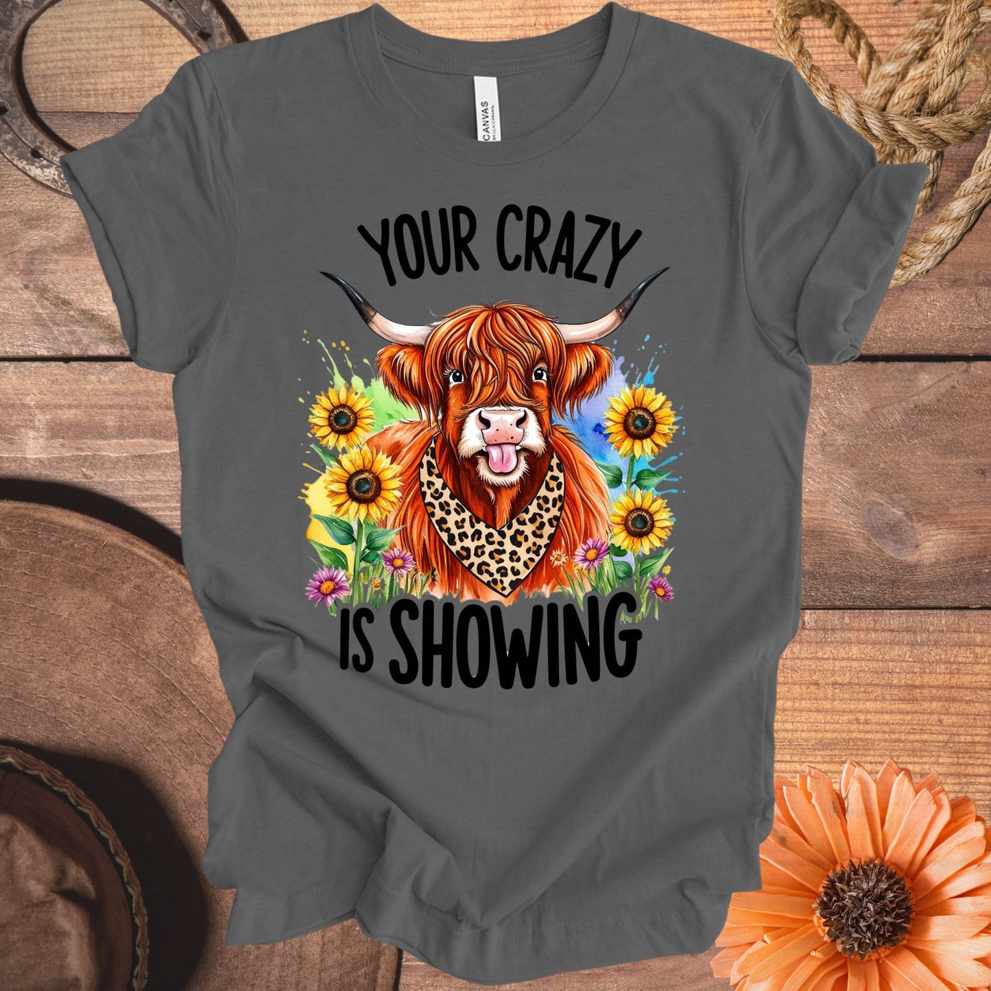 Your Crazy is Showing Sunflower Cow T-shirt product