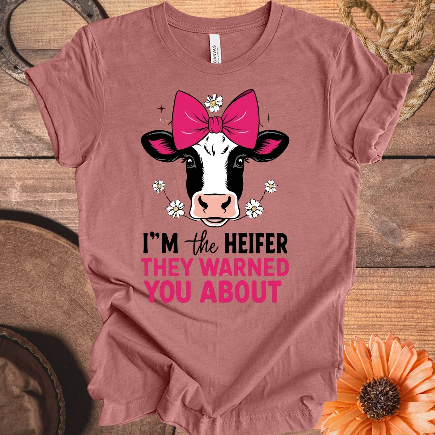 I'm The Heifer They Warned You About T-shirt product