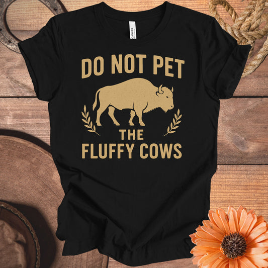 Do Not Pet The Fluffy Cows Bison Graphic T-Shirt product