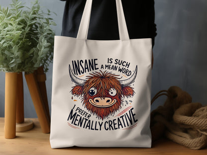 Insane Is Such a Mean Word Tote Bag Product Type