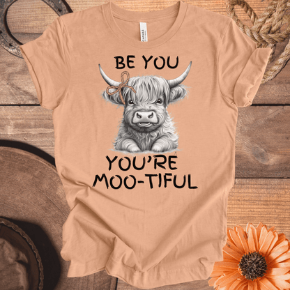 Be You, You're Moo-Tiful Highland Cow T-Shirt