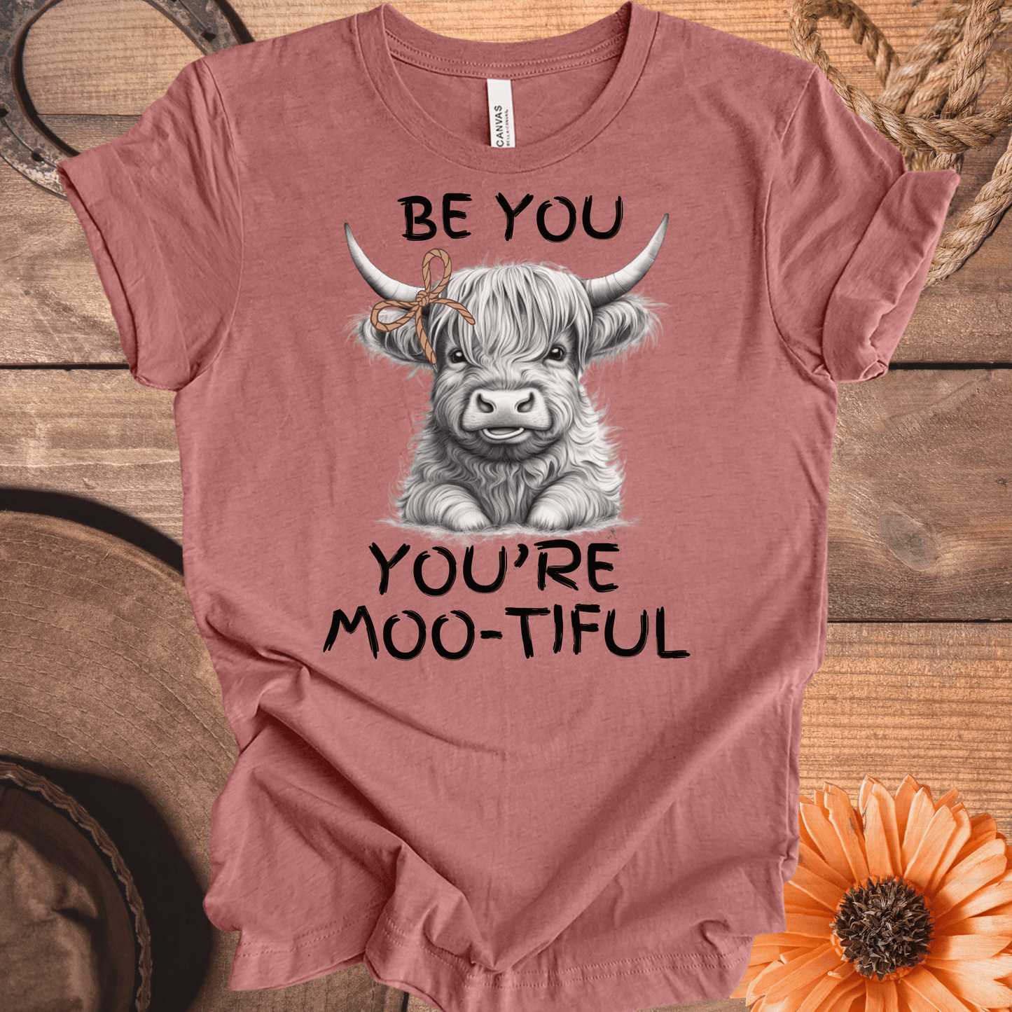 Be You, You're Moo-Tiful Highland Cow T-Shirt