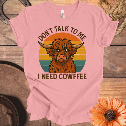 Don't Talk To Me I Need Cowffee Shirt product type