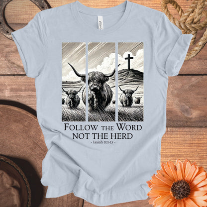 Follow the Word Not the Herd Christian Shirt product