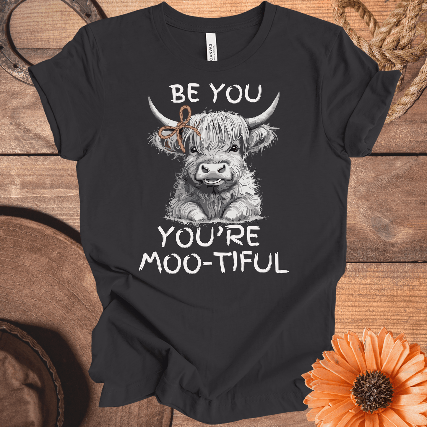 Be You, You're Moo-Tiful Highland Cow T-Shirt