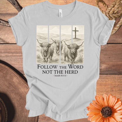 Follow the Word Not the Herd Inspirational T-shirt product