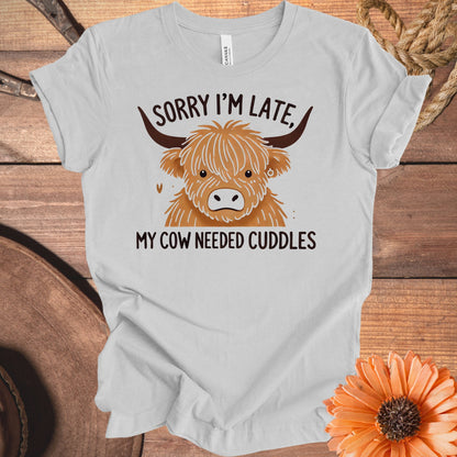Sorry I'm Late My Cow Needed Cuddles product type
