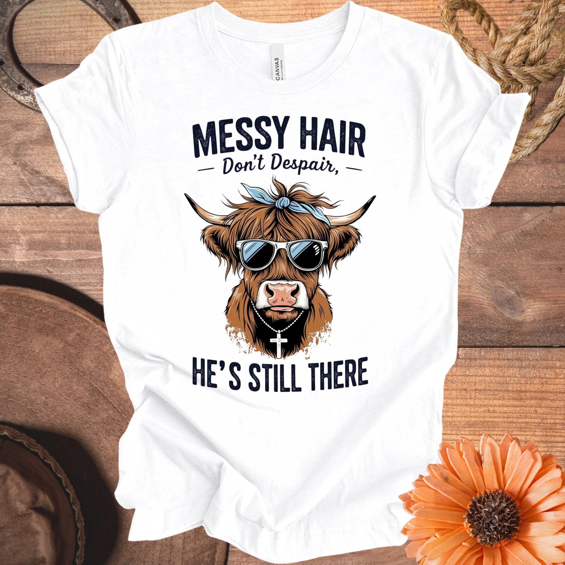 Messy Hair Don't Despair He's Still There T-shirt product