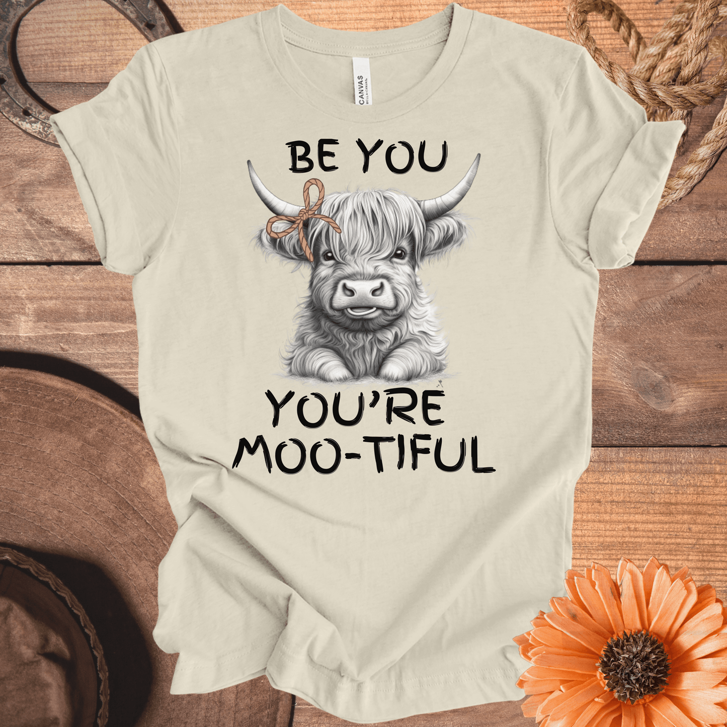 Be You, You're Moo-Tiful Highland Cow T-Shirt