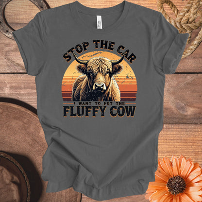 Stop the Car Want to Pet the Fluffy Cow Shirt product type