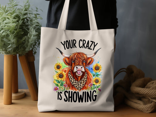 Your Crazy Is Showing Funny Colorful Tote Bag Product