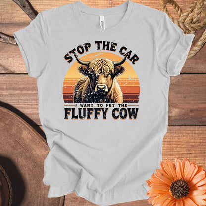 Stop The Car Want To Pet Fluffy Cow T-Shirt product