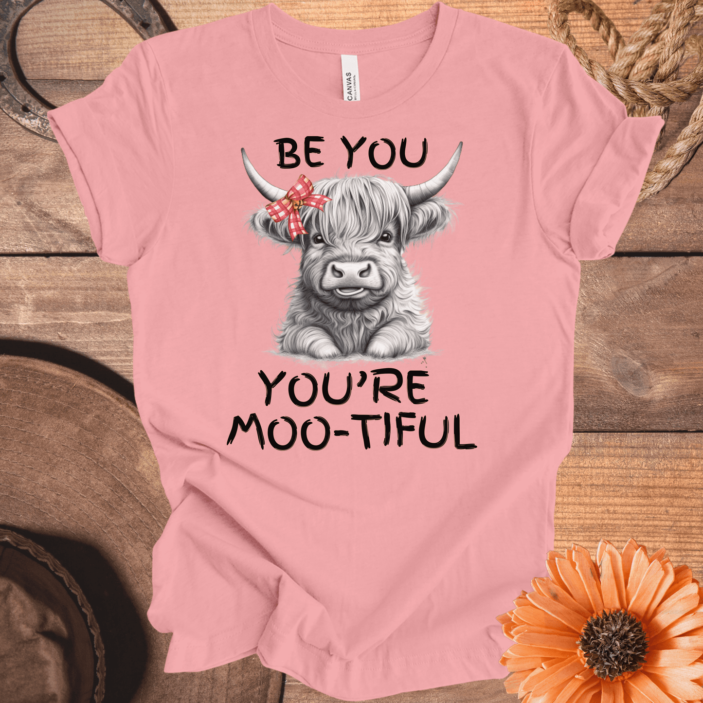 Be You, You're Moo-Tiful Highland Cow T-Shirt