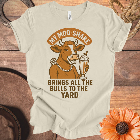 My Moo Shake Brings All The Bulls To The Yard T-Shirt product