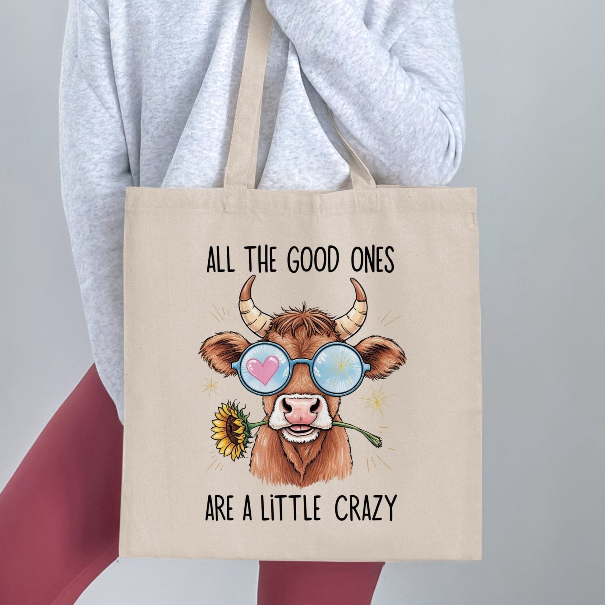 All the Good Ones Are a Little Crazy Tote Bag