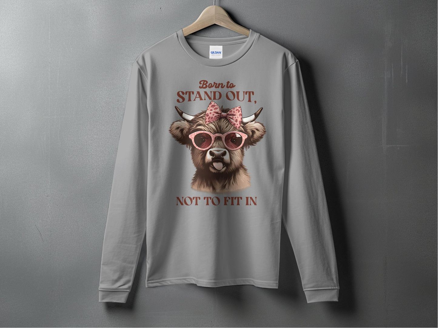 Born to Stand Out Not to Fit In Long Sleeve Shirt product