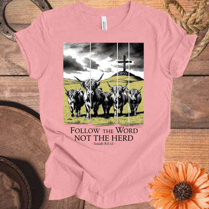 Follow the Word Not the Herd Christian T-shirt product type