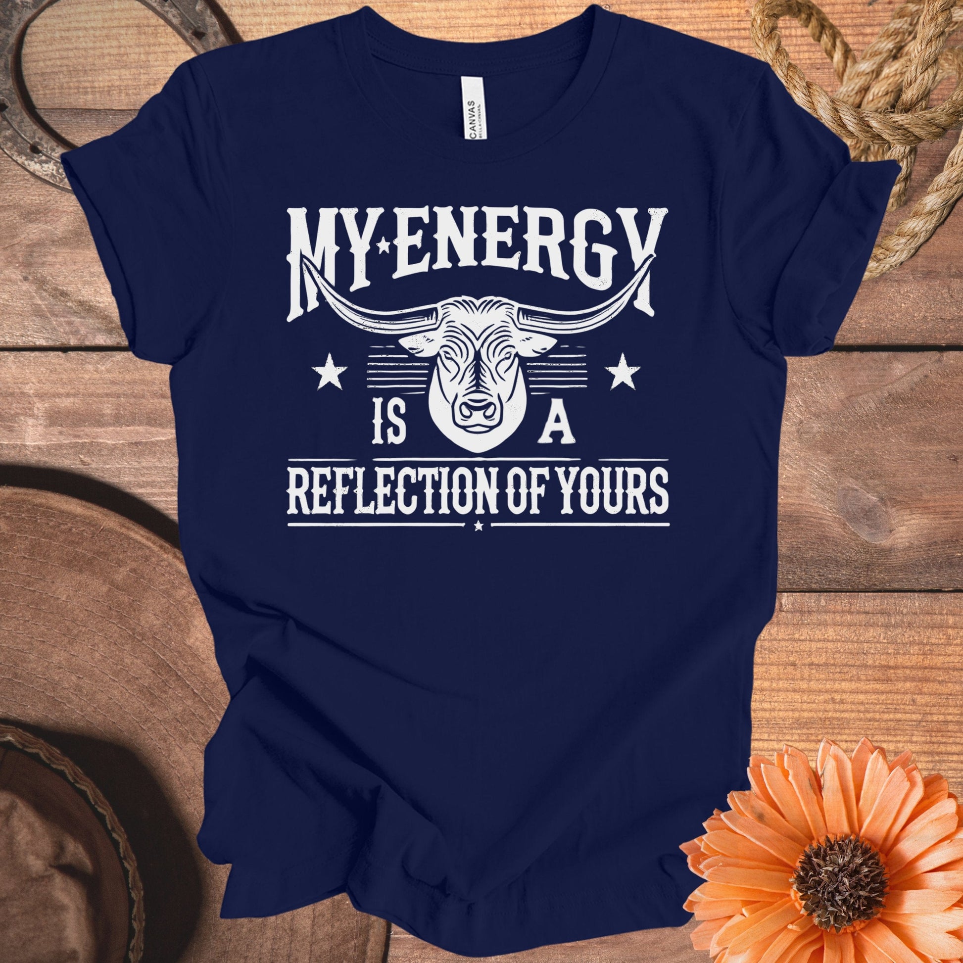 My Energy Is A Reflection Of Yours shirt product type
