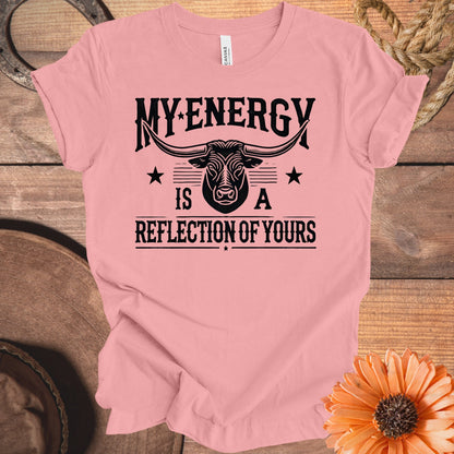 My Energy Is A Reflection Of Yours product type