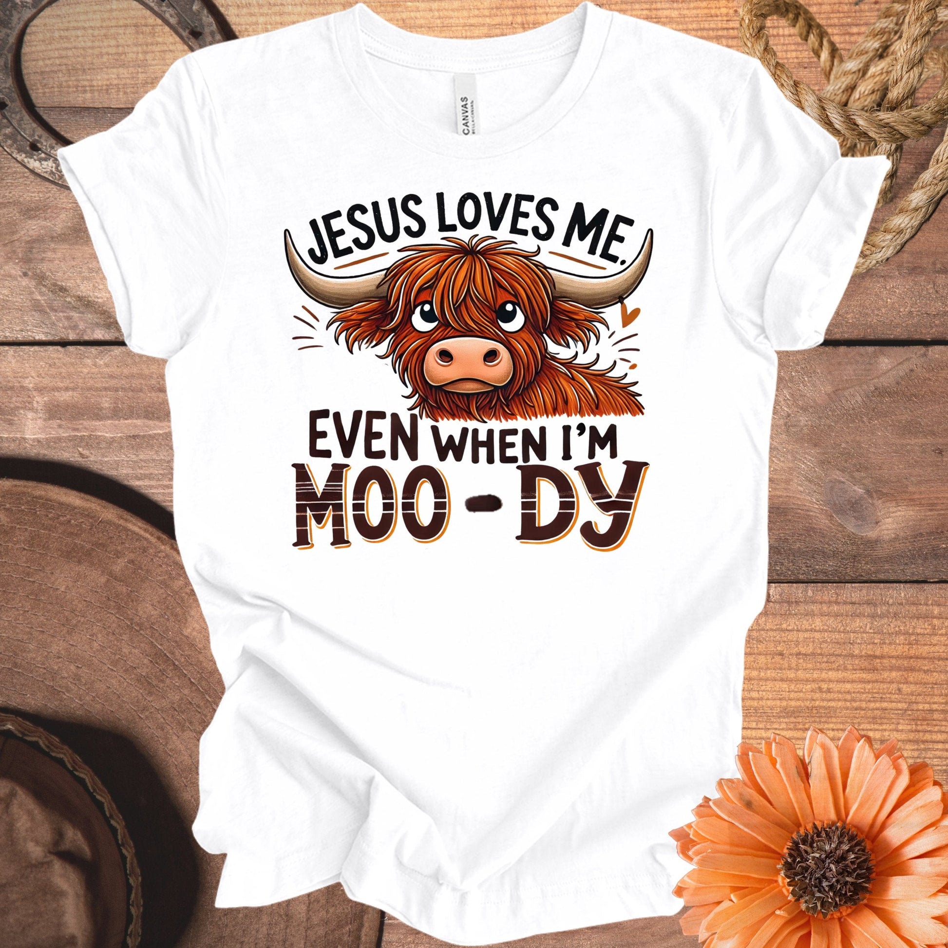 Jesus Loves Me Even When I'm Moo-dy T-shirt product