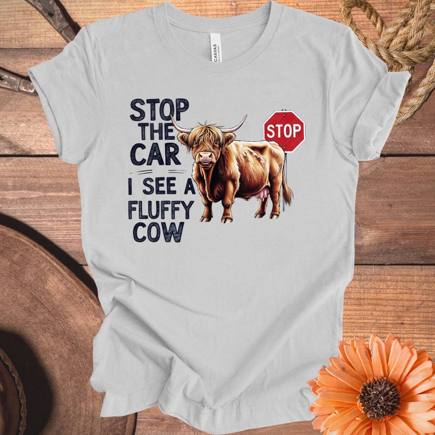 Stop The Car I See A Fluffy Cow T-shirt product