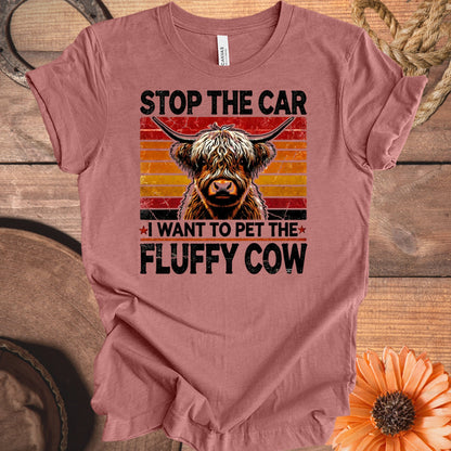 Stop The Car I Want To Pet The Fluffy Cow product type