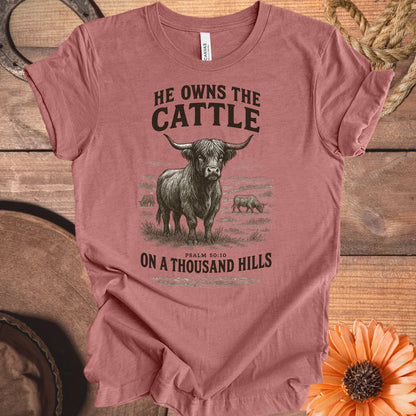 He Owns The Cattle on a Thousand Hills T-shirt product type