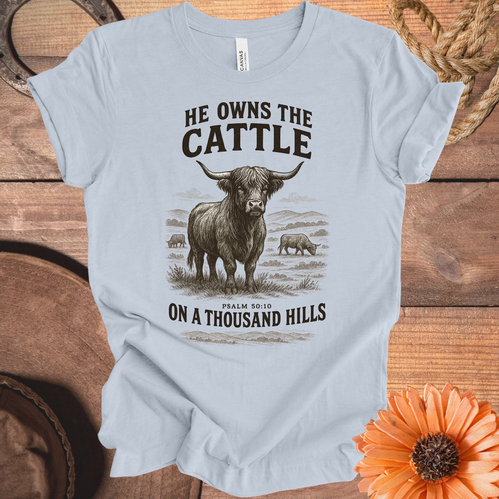 He Owns The Cattle On A Thousand Hills T-Shirt product type